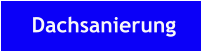 Dachsanierung